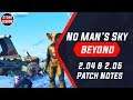 No Man's Sky: Beyond 2.04 & 2.05 Patch Notes & Breakdown!