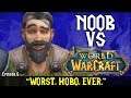 Noob Vs World Of Warcraft - “WORST. HOBO. EVER.” [EP:6]