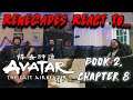 Renegades React to... Avatar: The Last Airbender - Book 2, Chapter 8