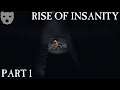 Rise of Insanity - Part 1 | Psychological Treatment Gone Awry | Indie Horror 60FPS Gameplay