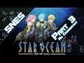 Star Ocean SNES: Part 3 Pirate Den [ No Commentary ]