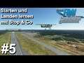 Starten und Landen Lernen mit Touch & Go | Microsoft Flight Simulator 2020 #5 | Deutsch | UwF