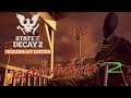 State of Decay 2 Juggernaut Edition -อยู่รอดในวันสิ้นโลก #2