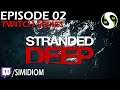 Stranded Deep Episode 02