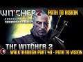 The Witcher 2: Assassins of Kings Walkthrough Part 48 - Path To Vision