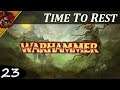 Time to Rest | Warhammer Fantasy 4th Edition Role Play  Campaign | Episode 23