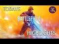 Today's Highlights Battlefield V 20/12/19