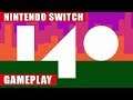 140 Nintendo Switch Gameplay