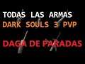 #2 Todas las armas. Dark Souls 3 - Daga de paradas