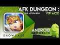 AFK Dungeon : Idle Action RPG [VIP Mod]