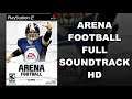 Arena Football - Full Soundtrack HD