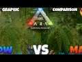 ARK: Survival Evolved Mobile || Graphic Comparison Between Low Vs Max|| Must Watch..!! 🤠🤠