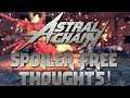 Astral Chain - Spoiler Free Thoughts After 22 hrs!