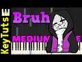 Bruh [Epic!Sans Theme] (Underverse) - Medium Mode [Piano Tutorial] (Synthesia)