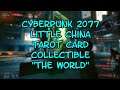 Cyberpunk 2077..Little China..Tarot Card Collectible.."The World"