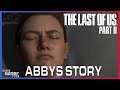 Day 1 With Abby | The Last of Us Part II | EP.17