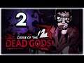 ECLIPSE OF THE CURSED TWINS! | Let's Play Curse of the Dead Gods | Part 2 | Early Access Gameplay