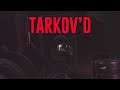 EFT Twitch Highlights - Tarkov'd