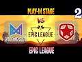 EPIC MATCH !! Nigma vs Gambit Game 2 | Bo3 | Play-in Stage Epic League | Dota 2 Live
