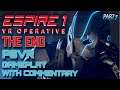 ESPIRE 1 | VR OPERATIVE - PSVR GAMEPLAY - WITH COMMENTARY - PART 7 -  MISSION 1.6 - THE END