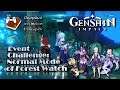 Event Challenge: Normal Mode of Forest Watch | Genshin Impact | เก็นชินอิมแพกต์