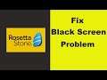 How to Fix Rosetta Stone App Black Screen Error Problem in Android & Ios 100% Solution