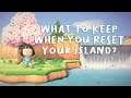 I RESET MY ISLAND! + What to keep when you reset | Animal Crossing New Horizons