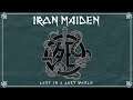 Iron Maiden - Lost In A Lost World (Official Audio)