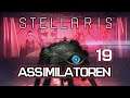 Lets Play Stellaris: FEDERATIONS #19 ASSIMILATOREN - Die Maschinen gehen in den Kampf