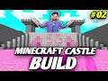 Minecraft: How to build a Castle | Monatge Video | Making with My Freiend Avdesh Kohli | Episode #02