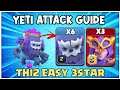 NEW Th12 War ATTACK STRATEGY! BEST TH12 Attack Strategy /Th12 Yeti attack Strategy /Th12 Super Witch