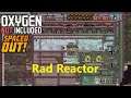 Oxygen Not Included ep34 - The Power of the Atom [Spaced Out DLC]