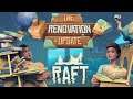 Raft - The Renovation Update Trailer