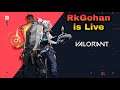 RkGohan is Live .. Let's Play....Valorant ..... Jaadu Se Bhara CSGO..........