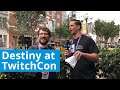 TwitchCon 2019 | Pioneering The Streaming Industry With Destiny