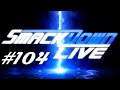 Vamos jogar WWE 2K18 Universe Mode - Smackdown: Parte 104