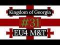 31. Kingdom of Georgia - EU4 Meiou and Taxes Lets Play