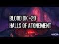 Blood DK +20 Halls of Atonement - Fortified, Bursting, Volcanic, Prideful