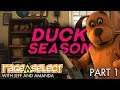 Duck Season PC (Part 1) - Sequential Saturday