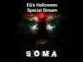 EG's 2019 Halloween Special: Soma