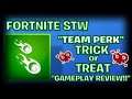 FORTNITE STW:"TEAM PERK"TRICK OR TREAT"GAMEPLAY REVIEW!"