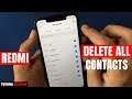 How to Delete Multiple or All Contacts From Redmi, Mi, Xiaomi Phones