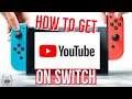 How to Get YOUTUBE on the Nintendo Switch! How to download YouTube on Nintendo Switch Guide!