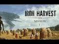 Iron Harvest (BETA) campaign mission 1