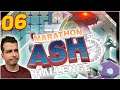LA LIGUE DE TOUS LES PROBLEMES - Ash challenge #06
