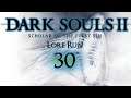 LetsPlay Dark Souls 2 Lorerun Scholar of the First Sin Folge 30