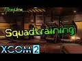 Neues Squadtraining ▬ Xcom 2 ▬ Ironman