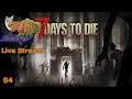 Playing 7 Days To Die On My First KingGen Map with variable Blood Moons - 004