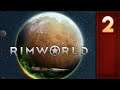 Rimworld: Part 2