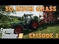 SO MUCH GRASS | Farming Simulator 19 Petervill Let's Play Episode 2